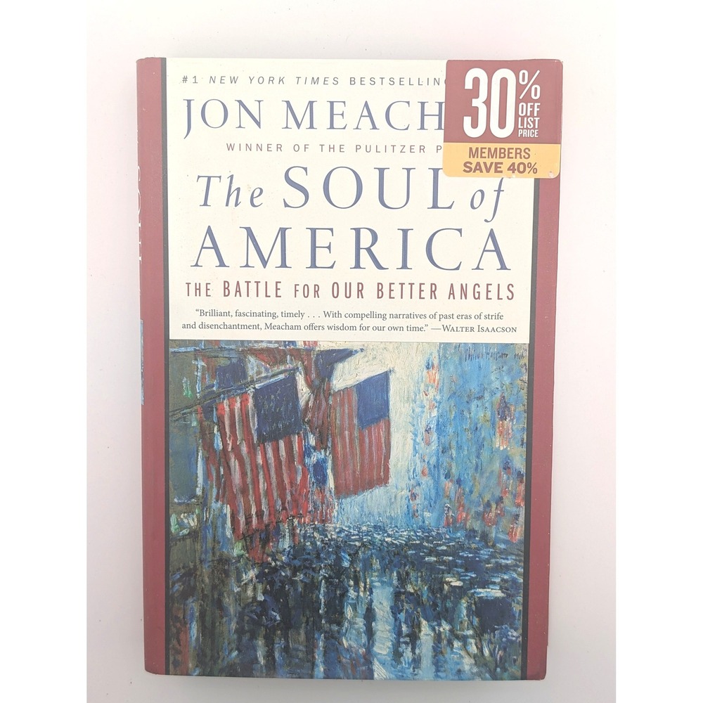 The Soul of America Jon Meacham Hardcover First Edition 2018 History Politics